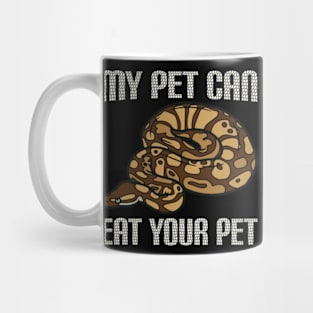 My pet can eat your pet snake lover Mug